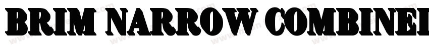 Brim Narrow Combined 1字体转换